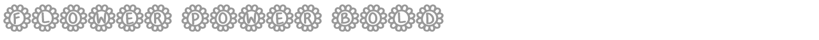 FlowerPower font preview